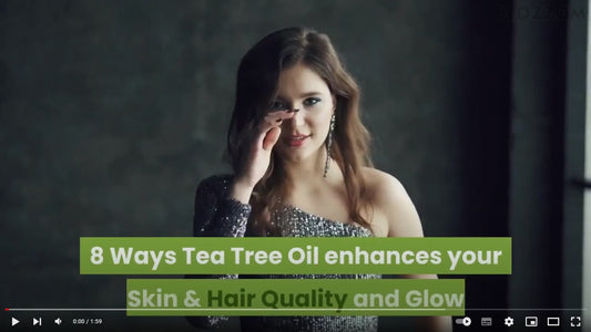 8 Ways Tea Tree Oil enhances your Skin & Hair Quality and Glow