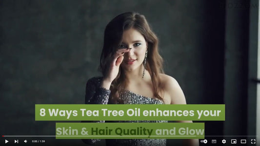 8 Ways Tea Tree Oil enhances your Skin & Hair Quality and Glow